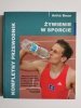 ŻYWIENIE W SPORCIE. KOMPLETNY PRZEWODNIK - Anita Bean 